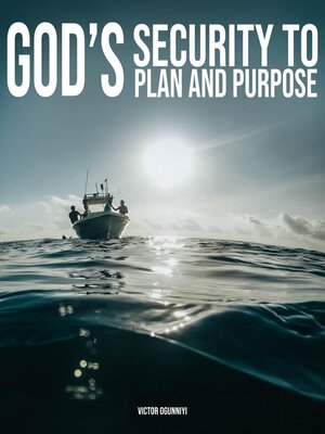 cover image of God's Security to Plan and Purpose